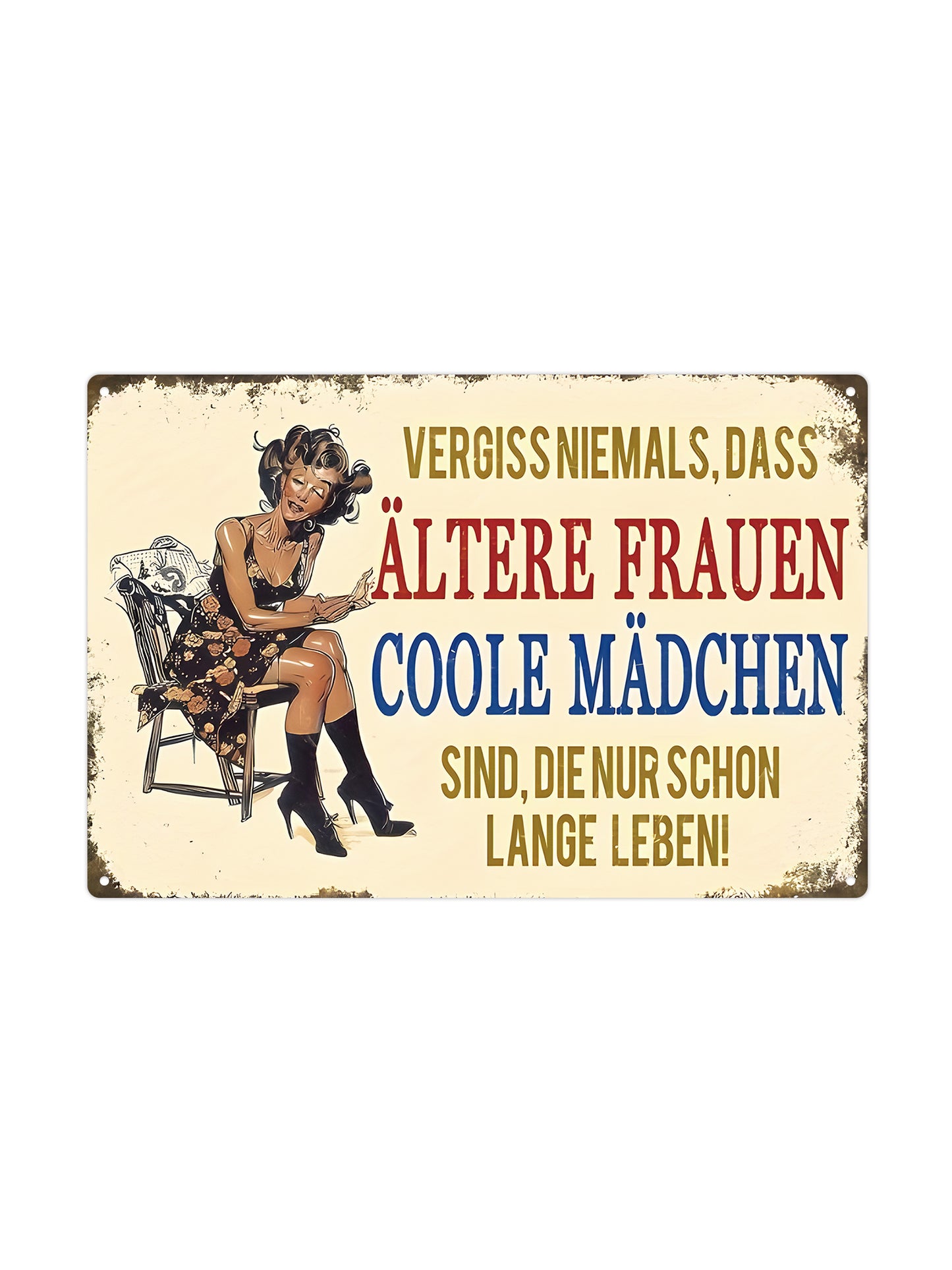 Don't forget, that's a change for the cool madchen since, that's a long life