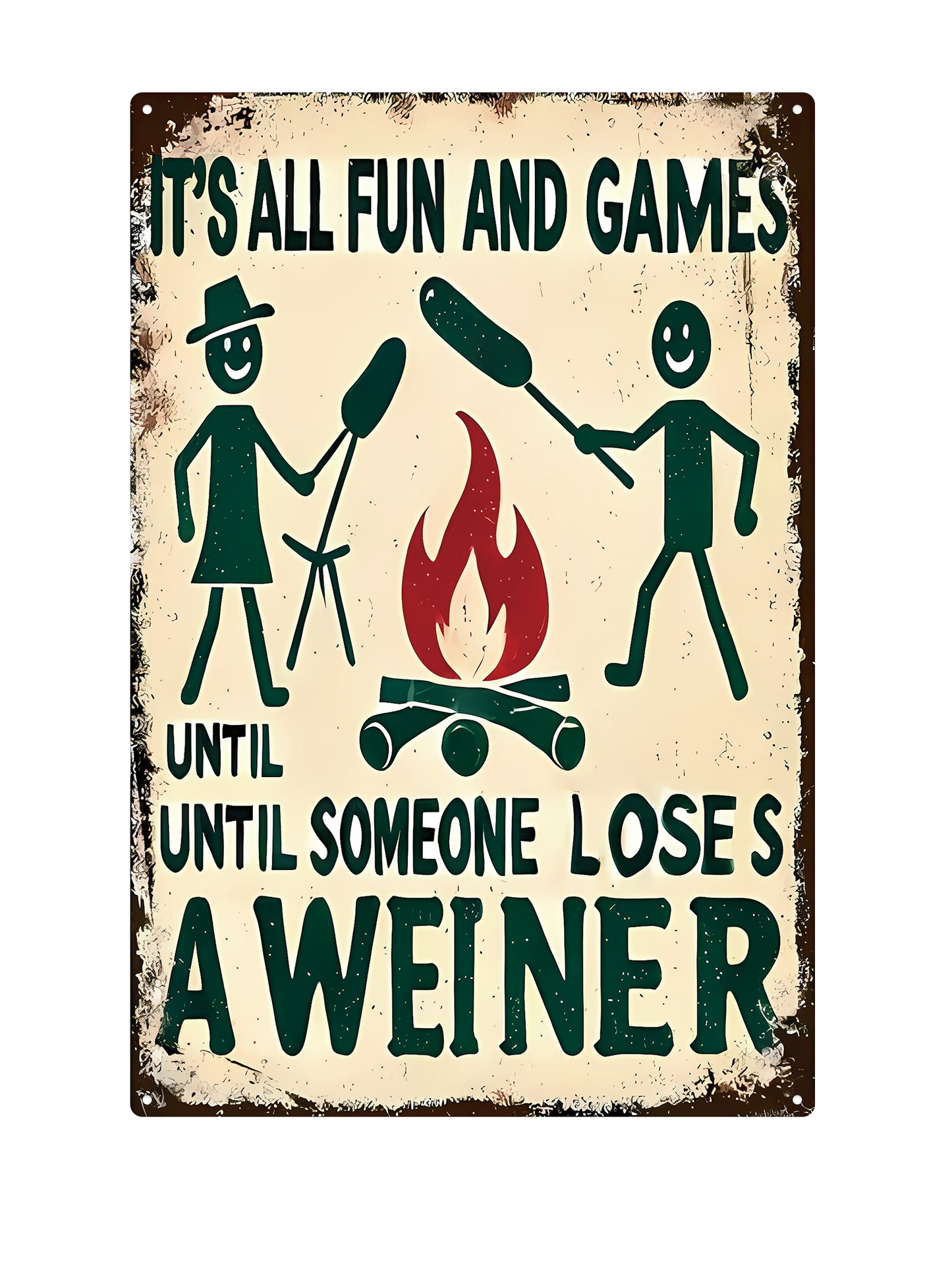 It's all fun and games until someone loses a weiner - Metal Wall Sign