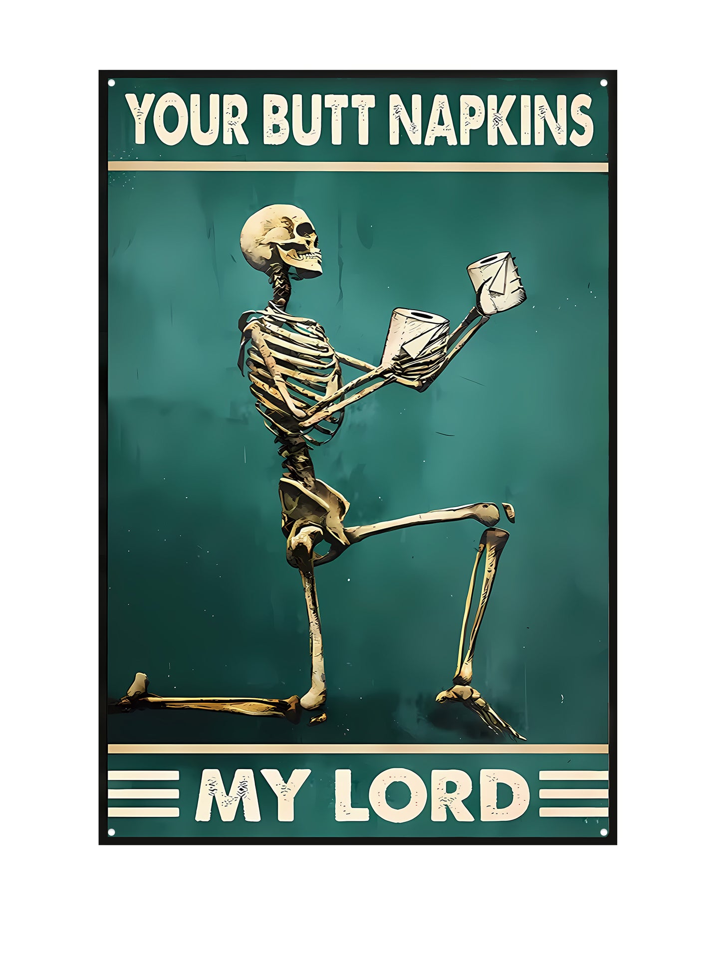 Your Butt Napkins My Lord #2 - Metal Wall Sign