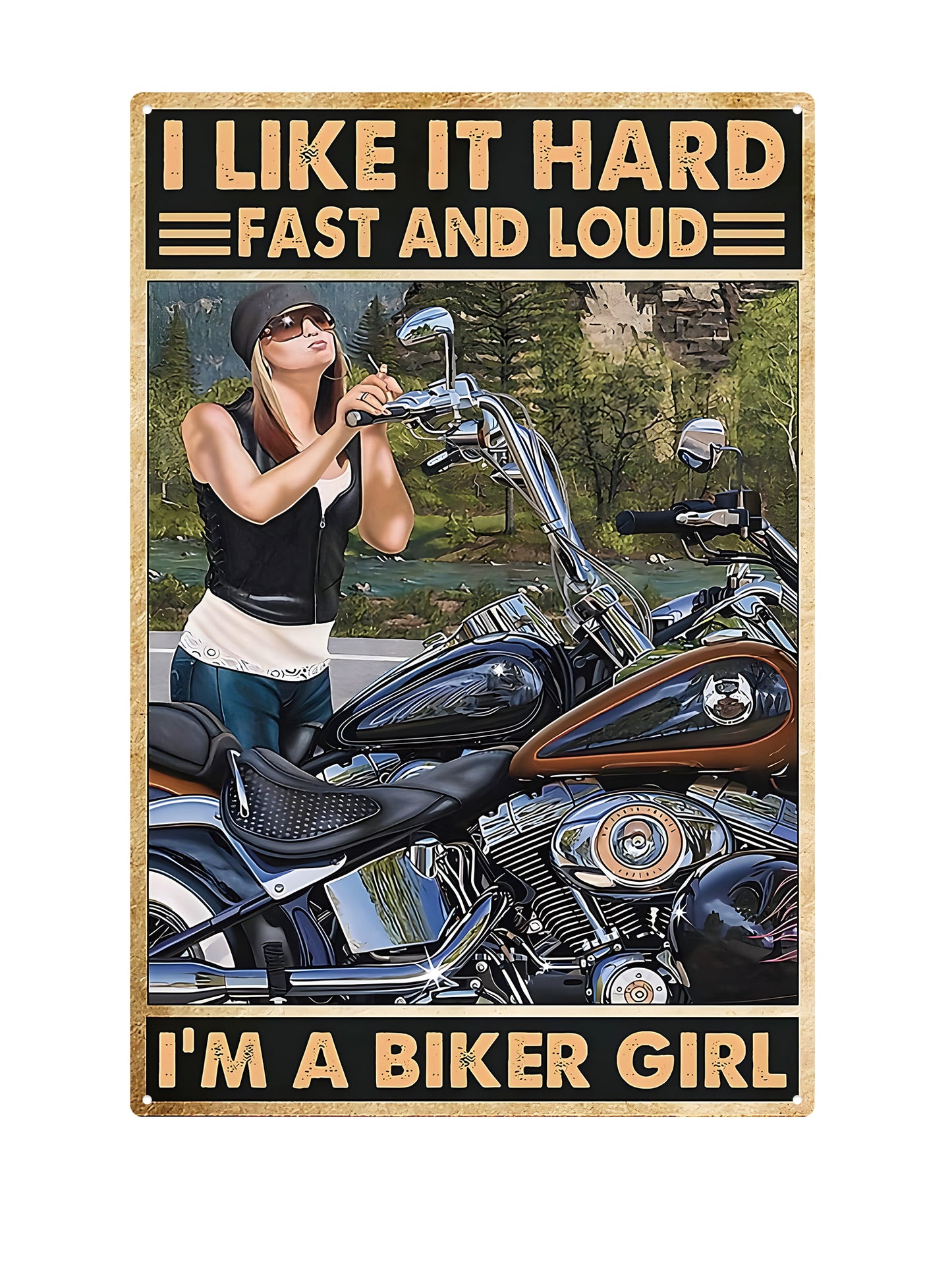 I Like It Hard, Fast And Loud, I'm a biker girl - Metal Wall Sign