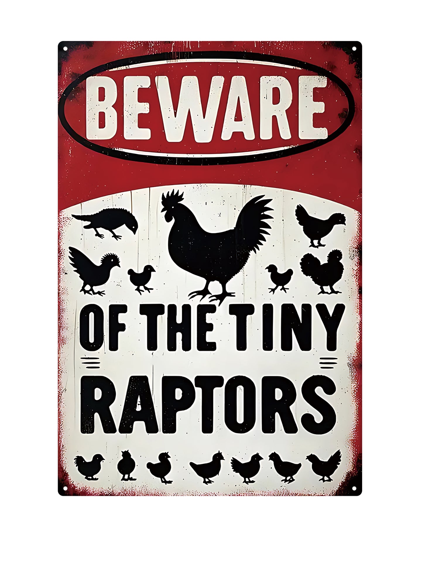 Beware of the tiny raptors - Metal Wall Sign