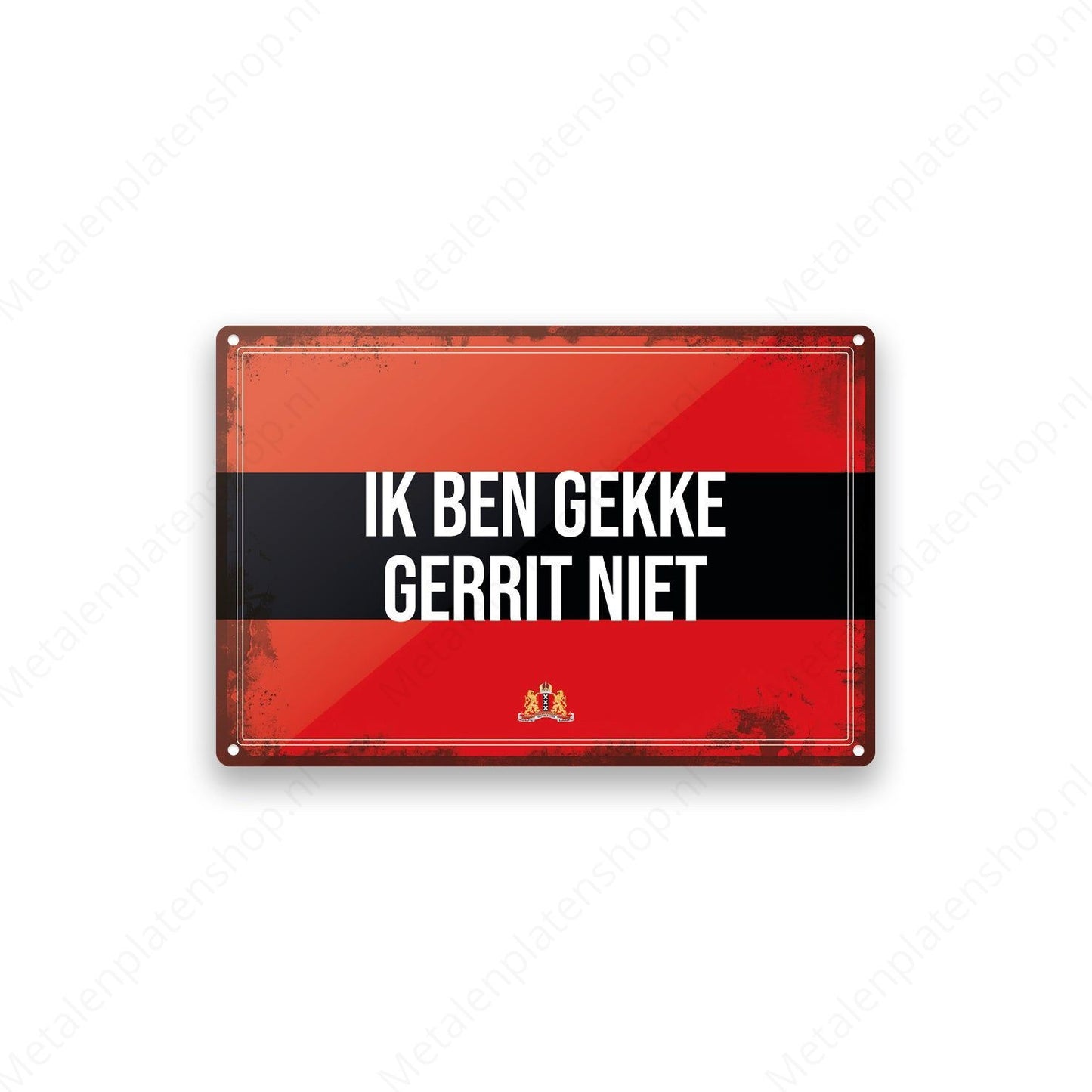 Ik ben gekke gerrit niet - Amsterdams Bord