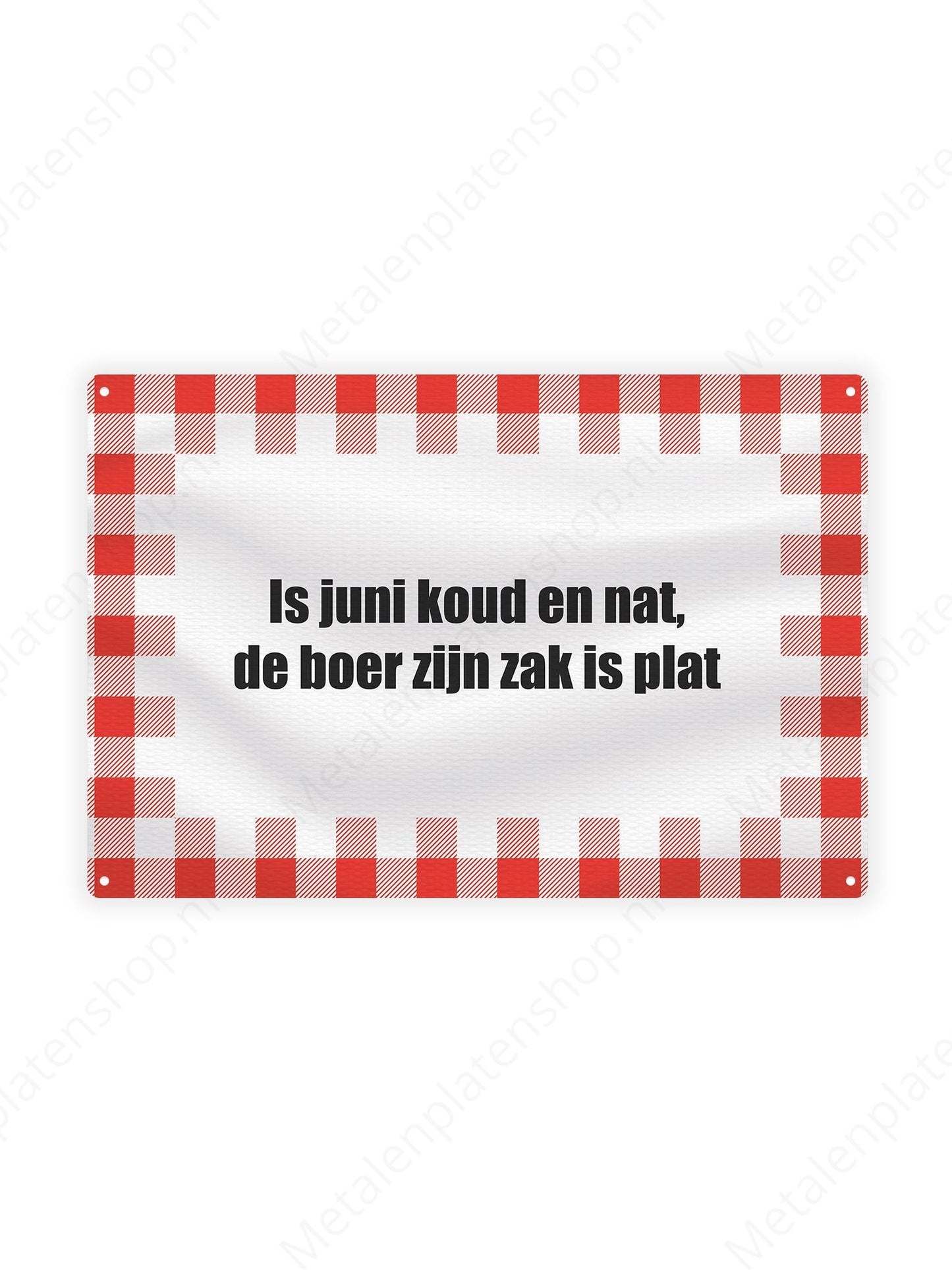 In June cold and wet, the farmer's pocket is flat - Texts for Farmers - Metal Wall Sign