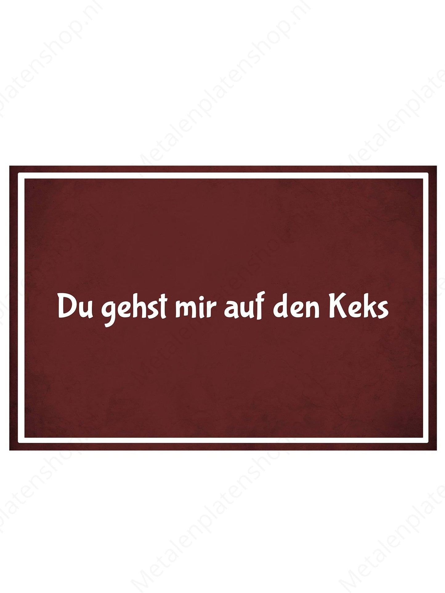 Metal Wall Sign - You are happy with the Keks - Deutsch