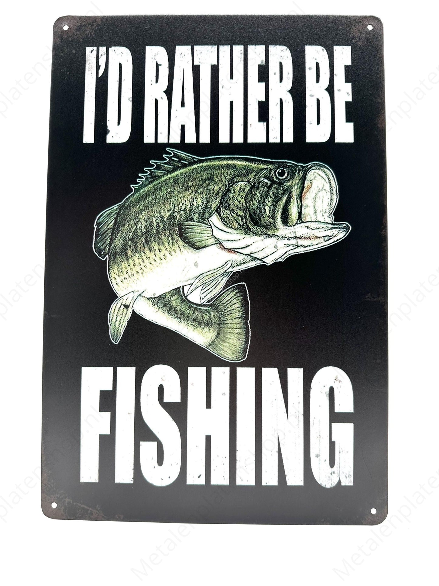 I'd Rather Be Fishing - Metal Wall Sign