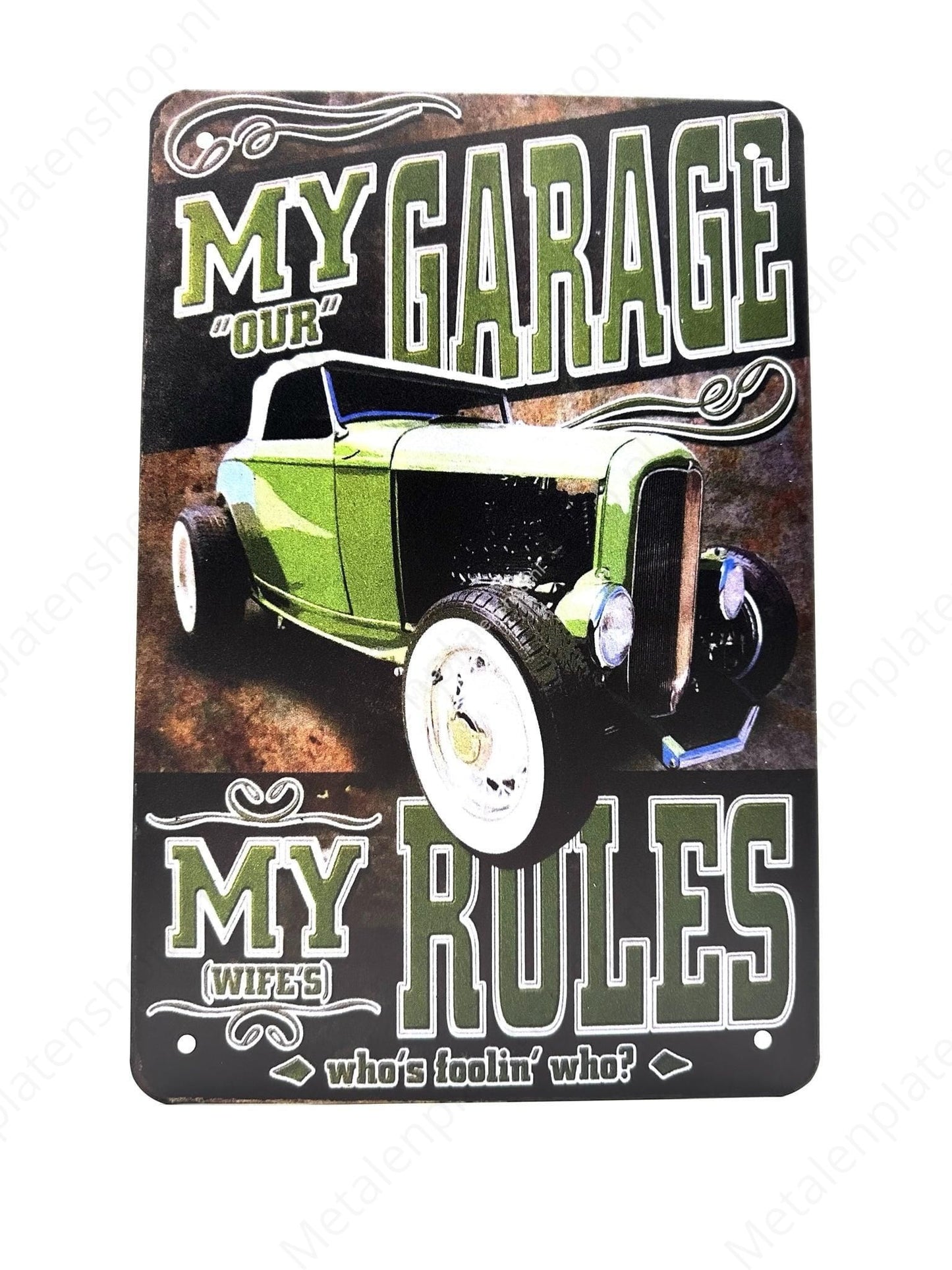 My "Our" Garage - My (wife's) Rules - Metal Wall Sign