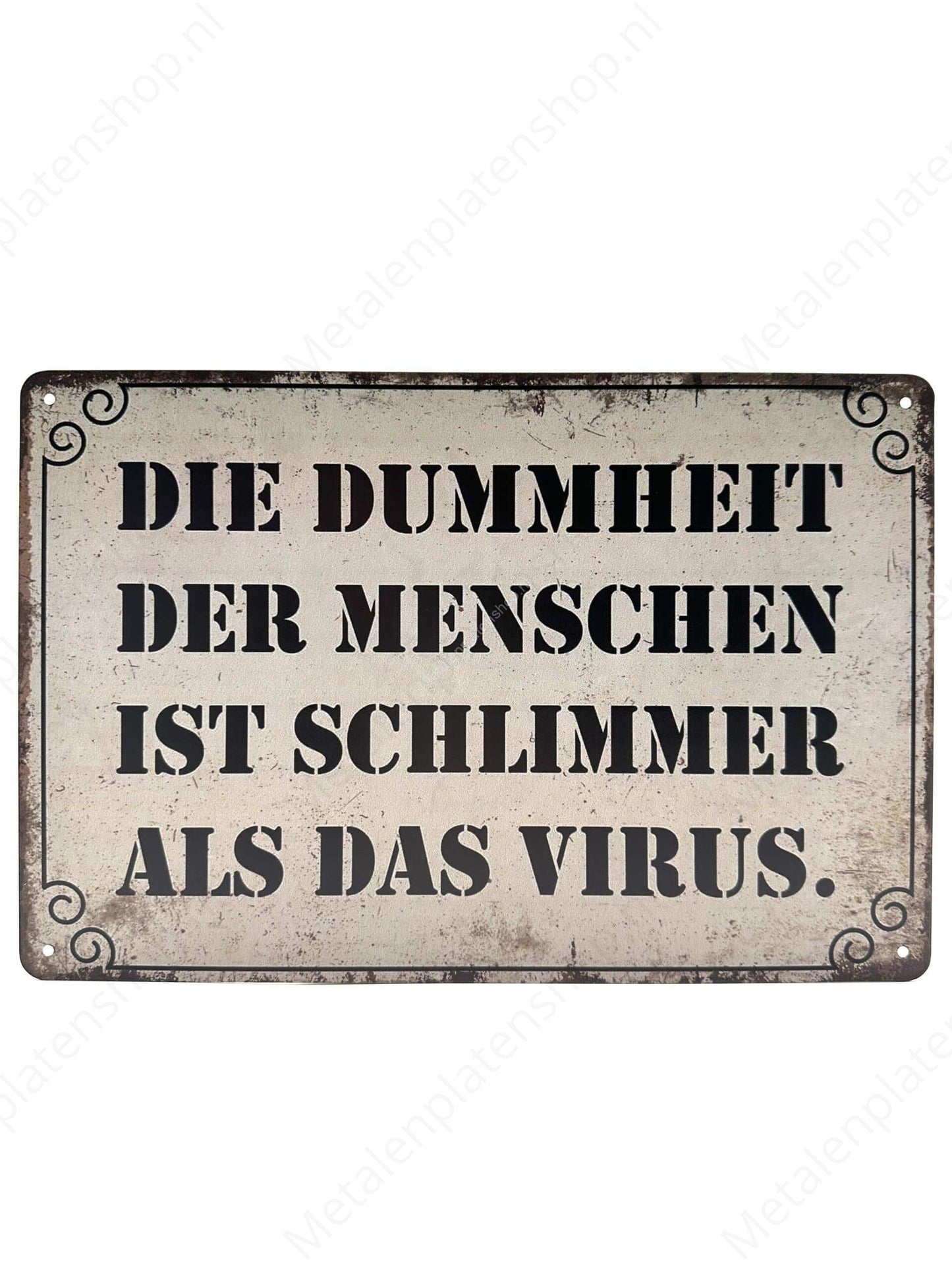 The stupidity of people is smarter than the virus.