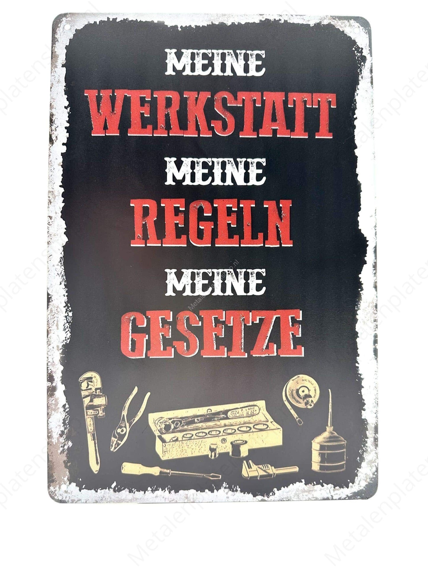 Meine Werkstatt - Meine Regeln - Meine Gesetze - Deutsch - Metal Wall Sign