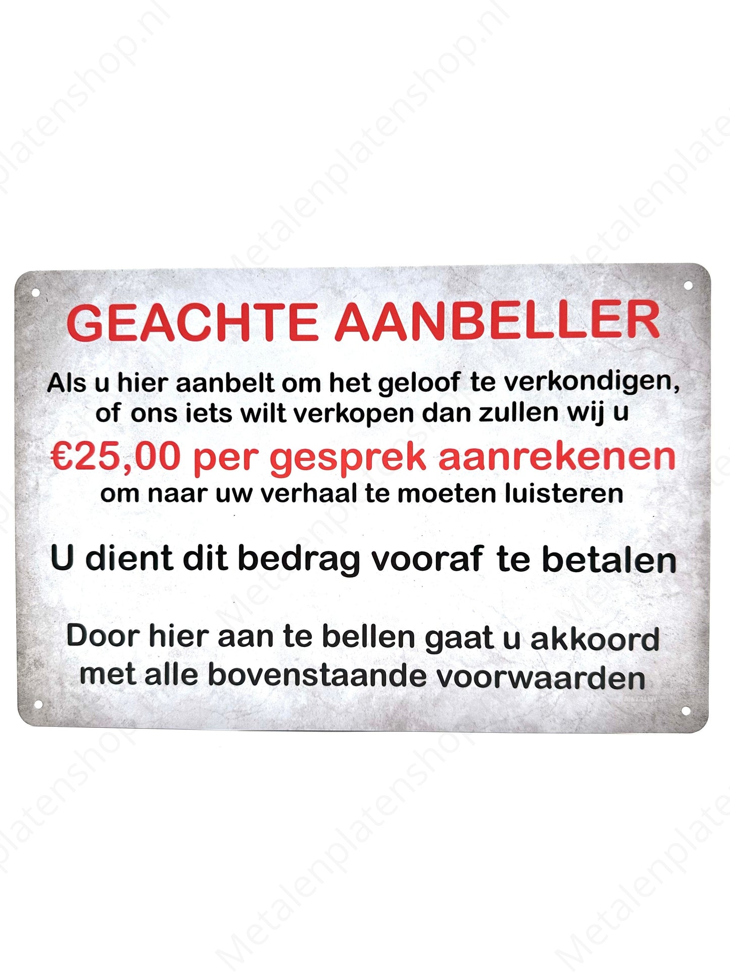 Dear caller - 25 euros per call