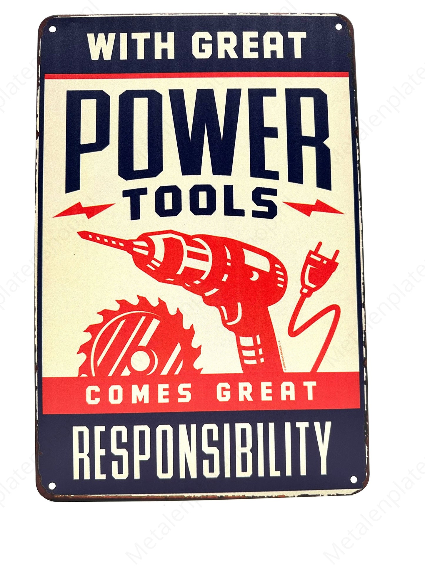 With great power tools comes great responsibility - Metal Wall Sign