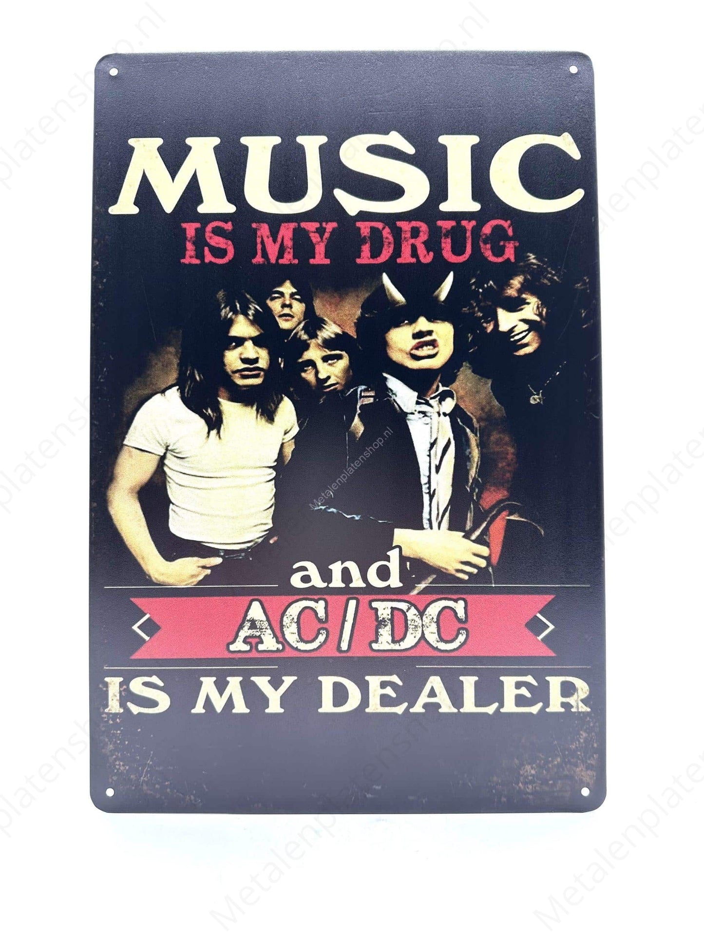 AC/DC - Music is my drug - Metal Wall Sign