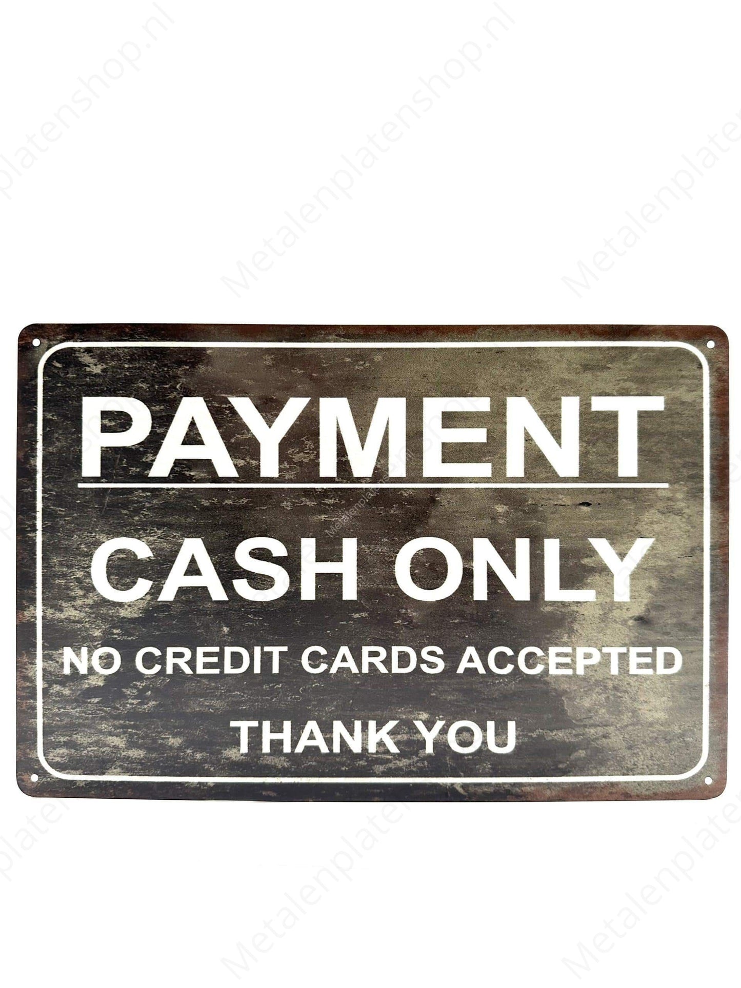 Payment cash only - Metal Wall Sign