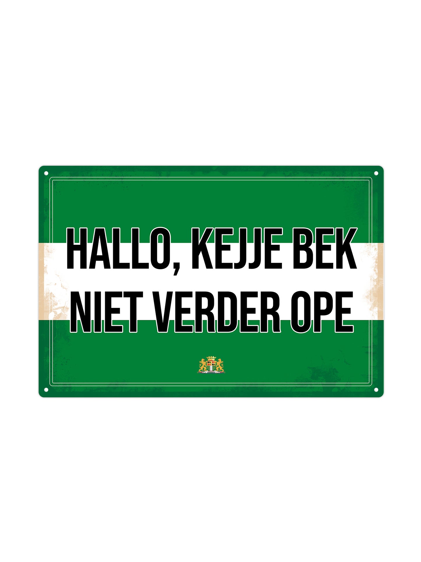 Hallo, Kejje bek niet verder ope - Rotterdams Bord