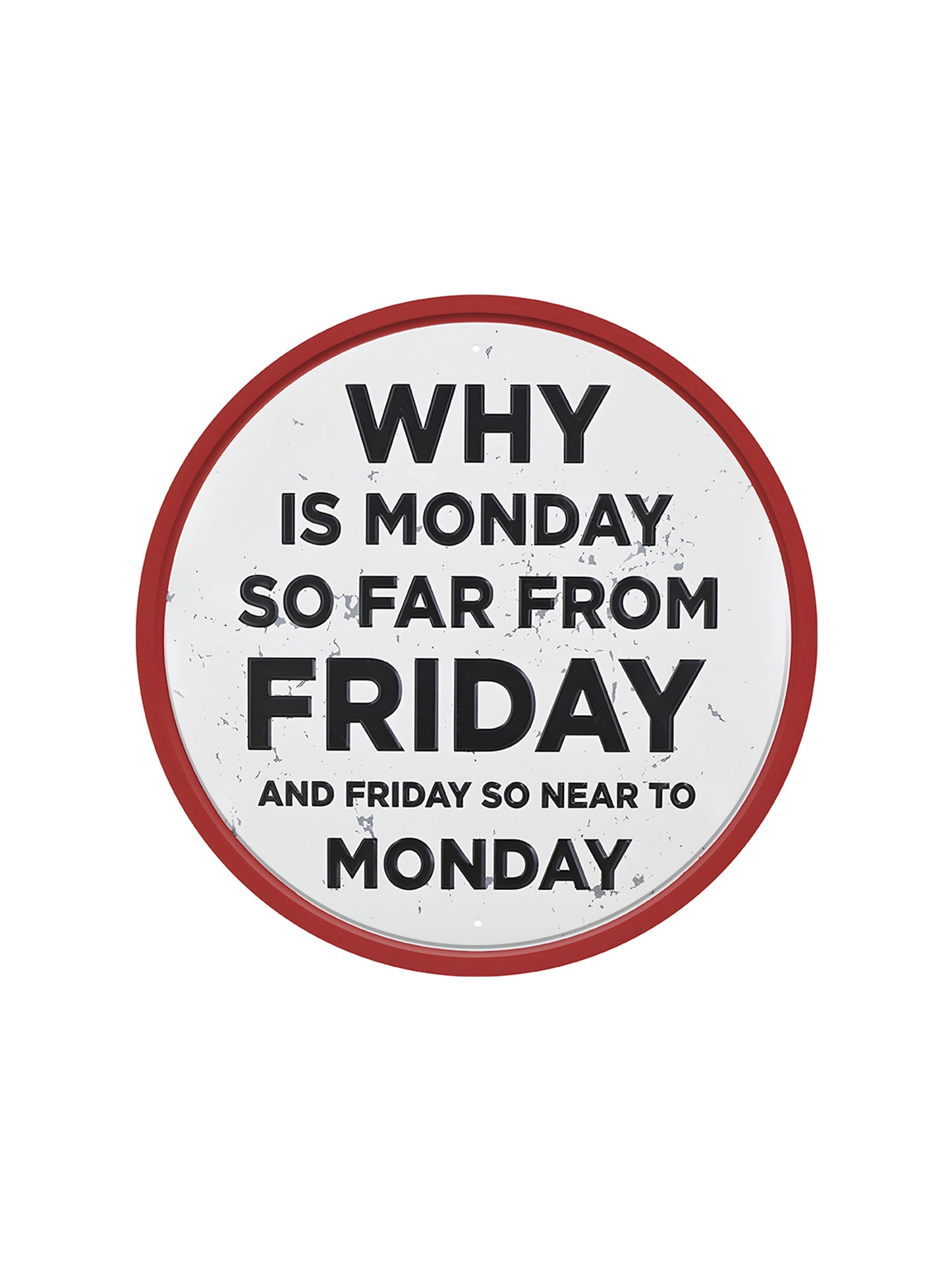 Why is monday so far from friday