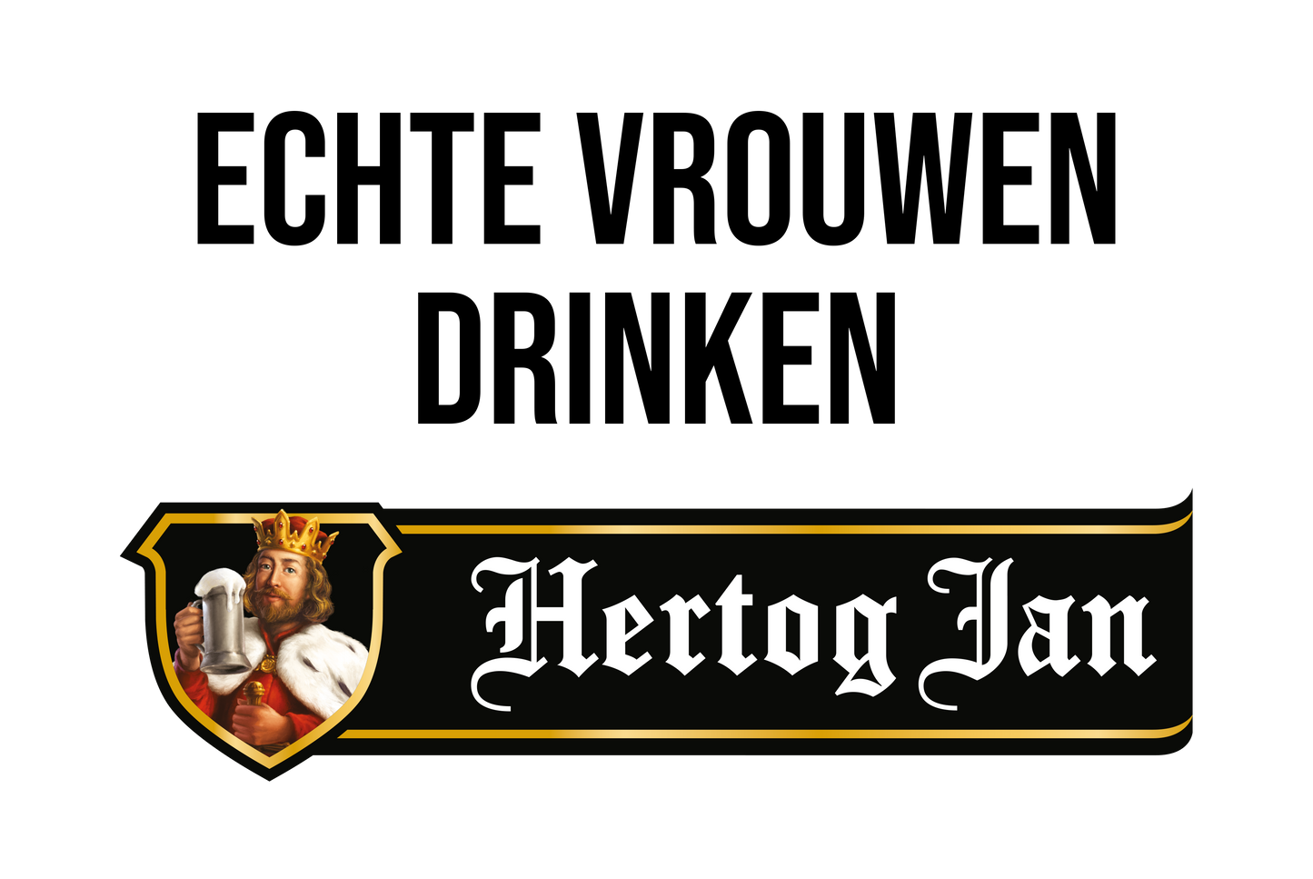 Real women drink Hertog Jan
