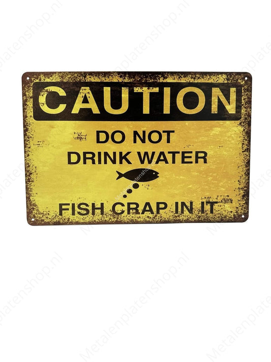 Caution Do Not Drink Water