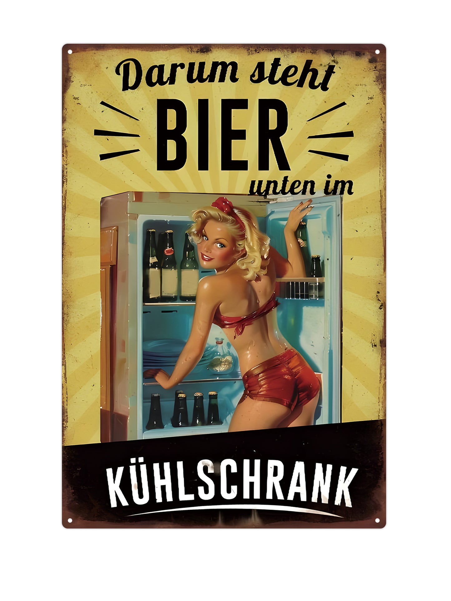 Darum steht BIER unten im Kühlschrank - Metal Wall Sign