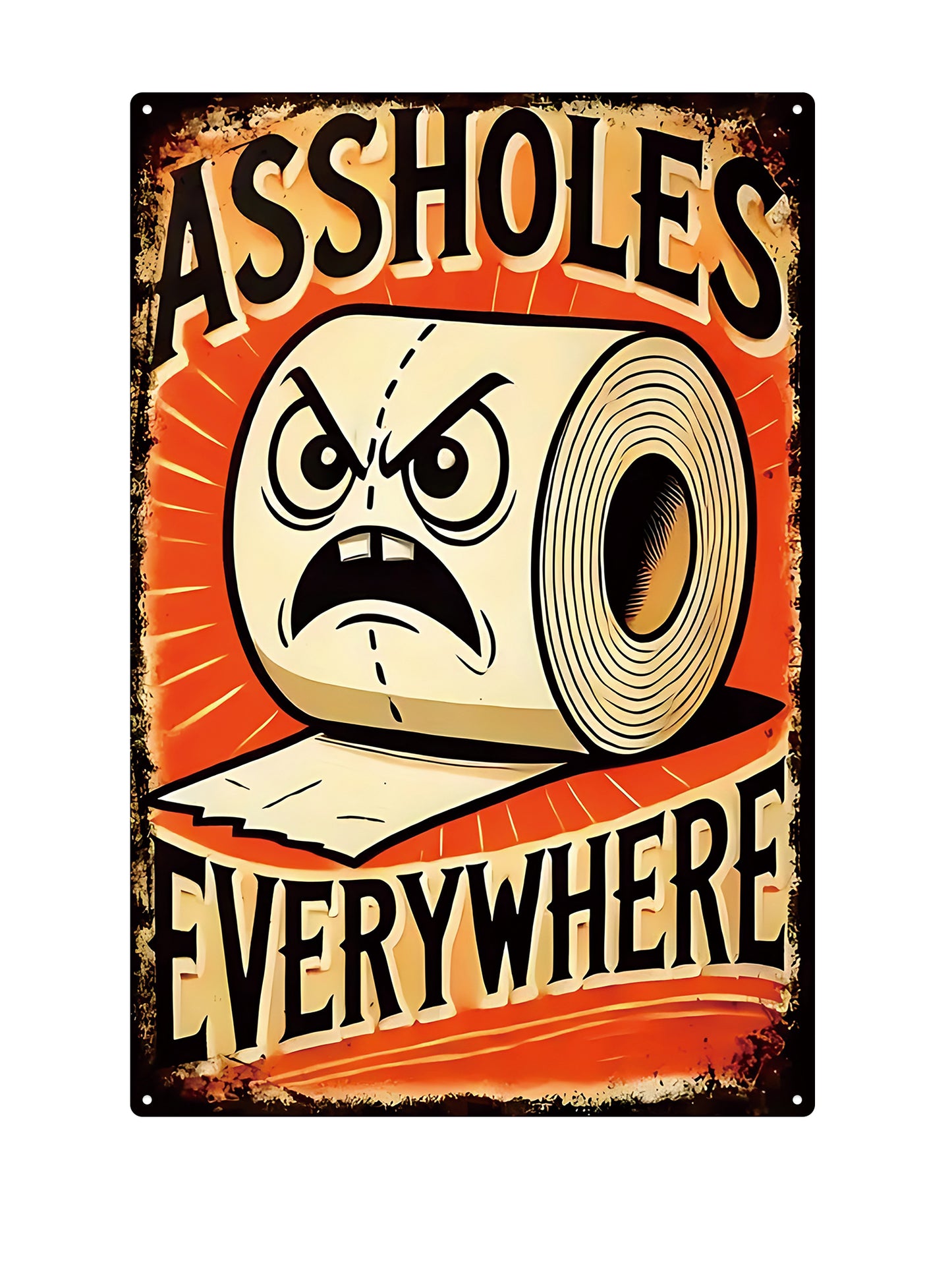 Assholes Everywhere - Metal Wall Sign
