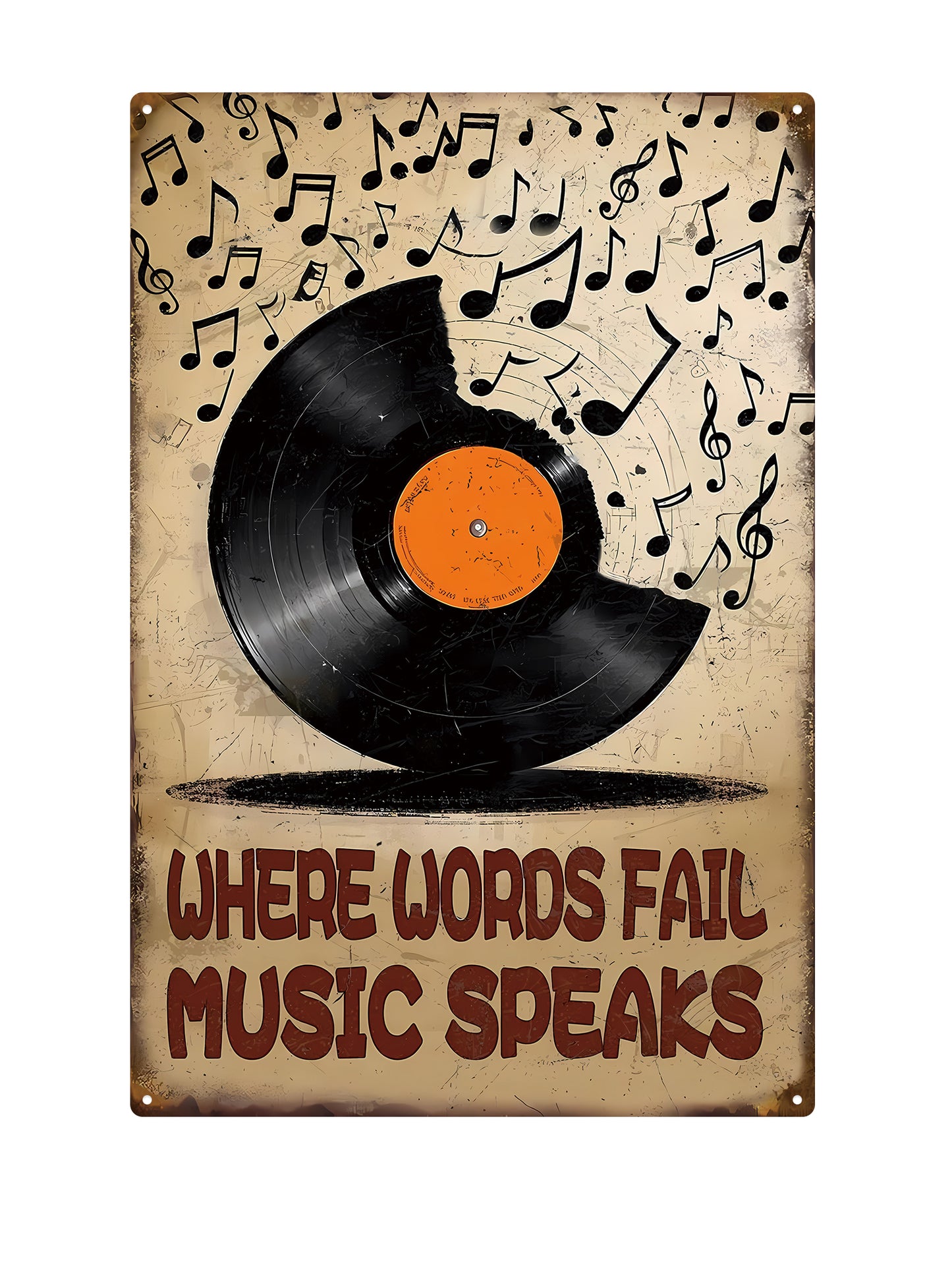 Where words fail music speaks - Metal Wall Sign