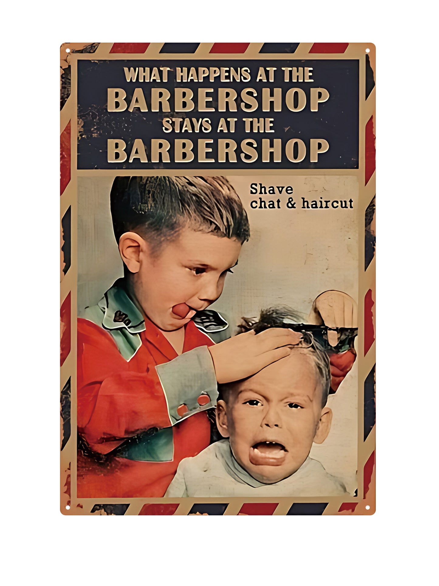 What Happens in the Barbershop stays at the Barbershop - Metal Wall Sign