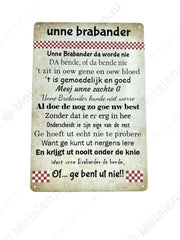 "Brabantse Teksten - Unne Brabander - Grappig - Spreekwoorden - Metalen Wandbord Metaalbord"