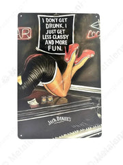 "I dont get drunk - I just get less classy - Jack Daniels - Drank - Metalen Wandbord Metaalbord"