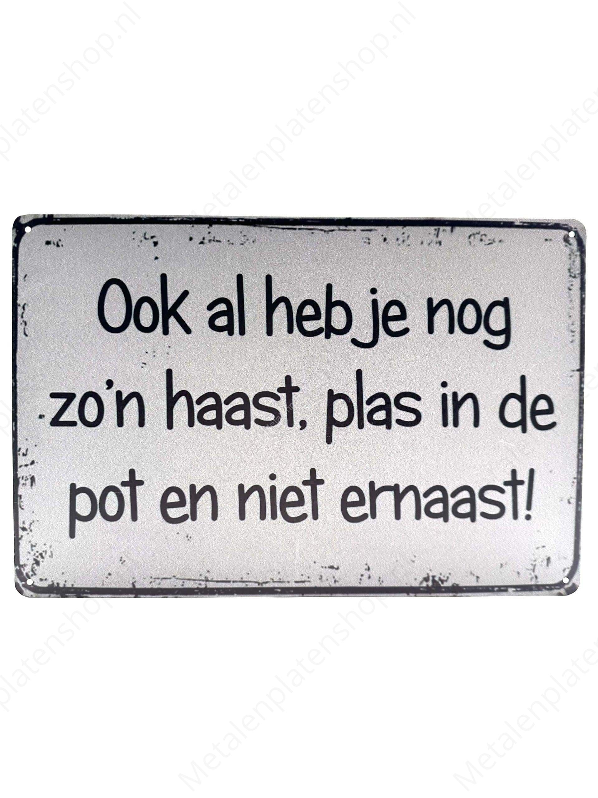 "Ook al heb je nog zo'n haast"