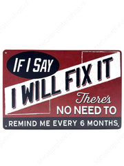 "If I Say I Will Fix It"