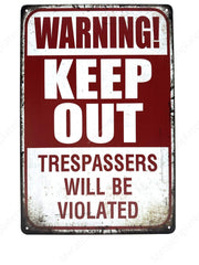 "Warning Keep Out"