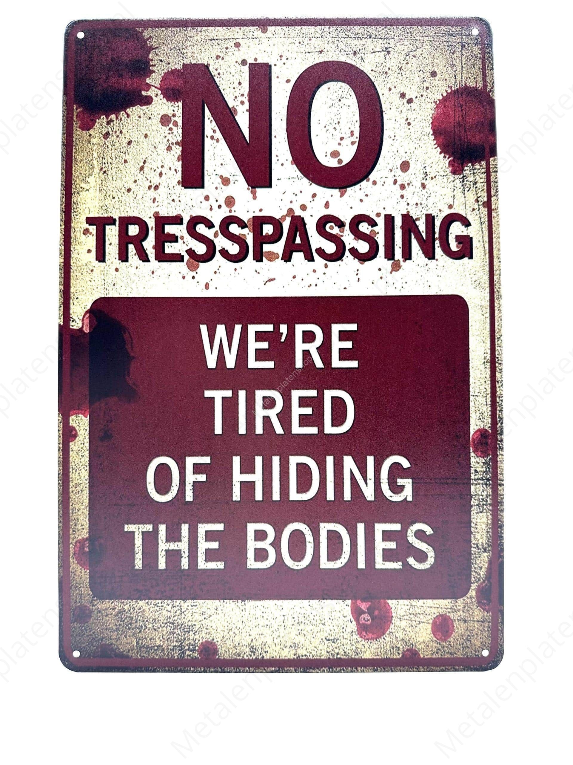 "No Tresspassing"