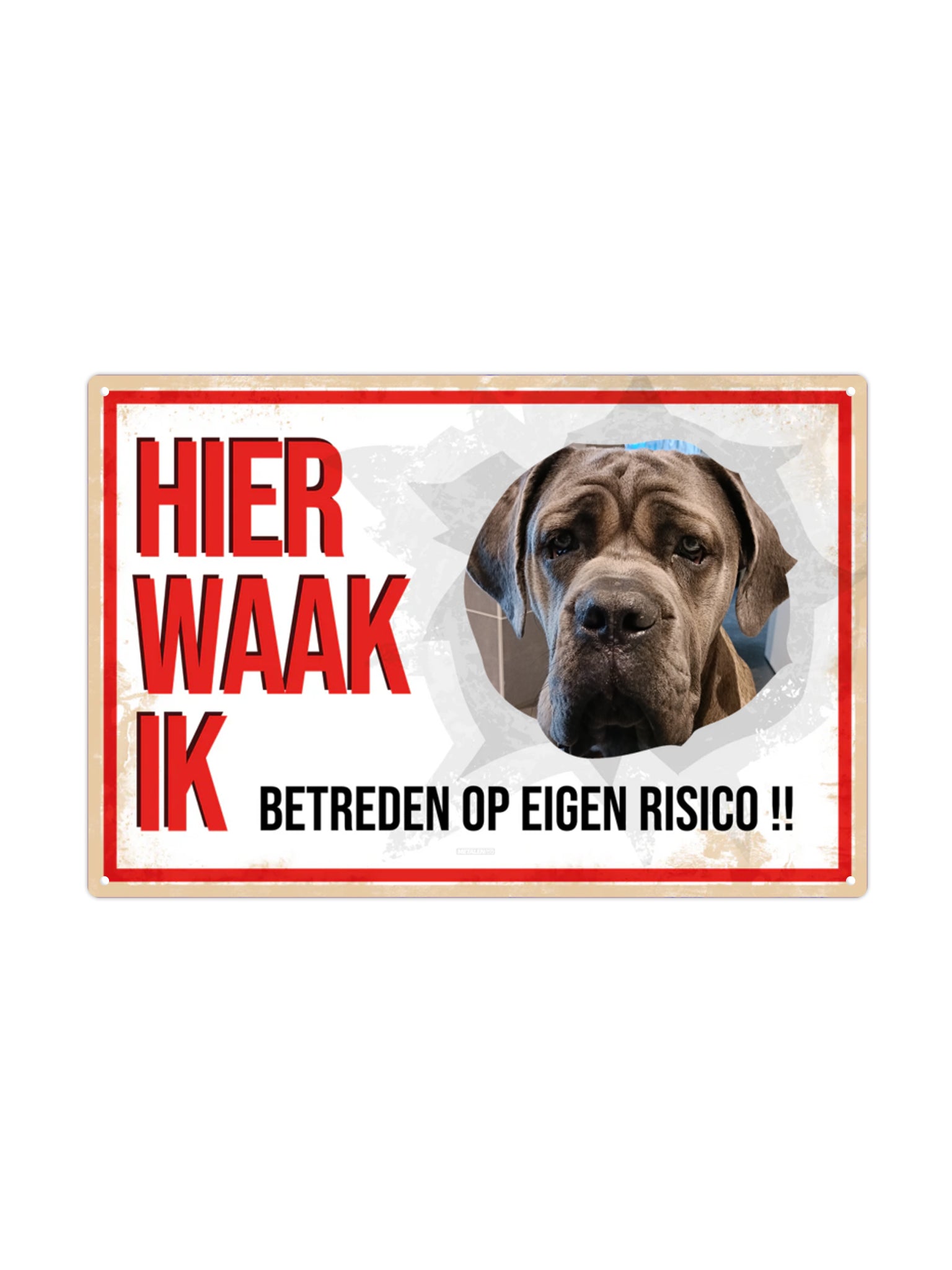 Hier Waak Ik - Betreden op eigen risico - Met eigen tekst & foto - Metalen Wandbord