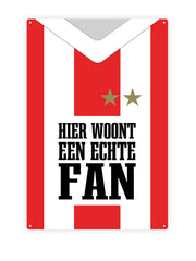 "Hier woont een echte fan Rood Wit"