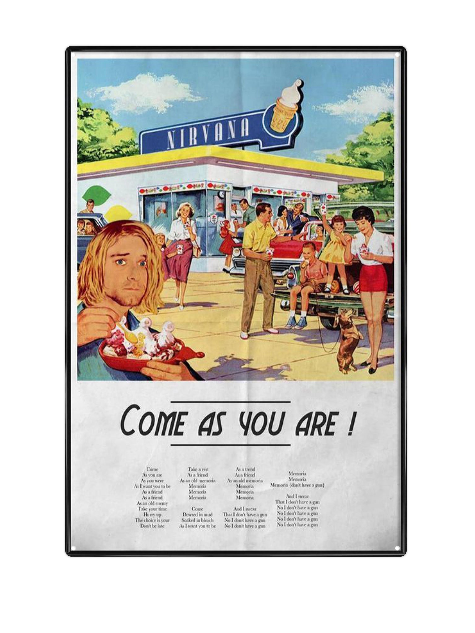 "Comes as you are Nirvana"