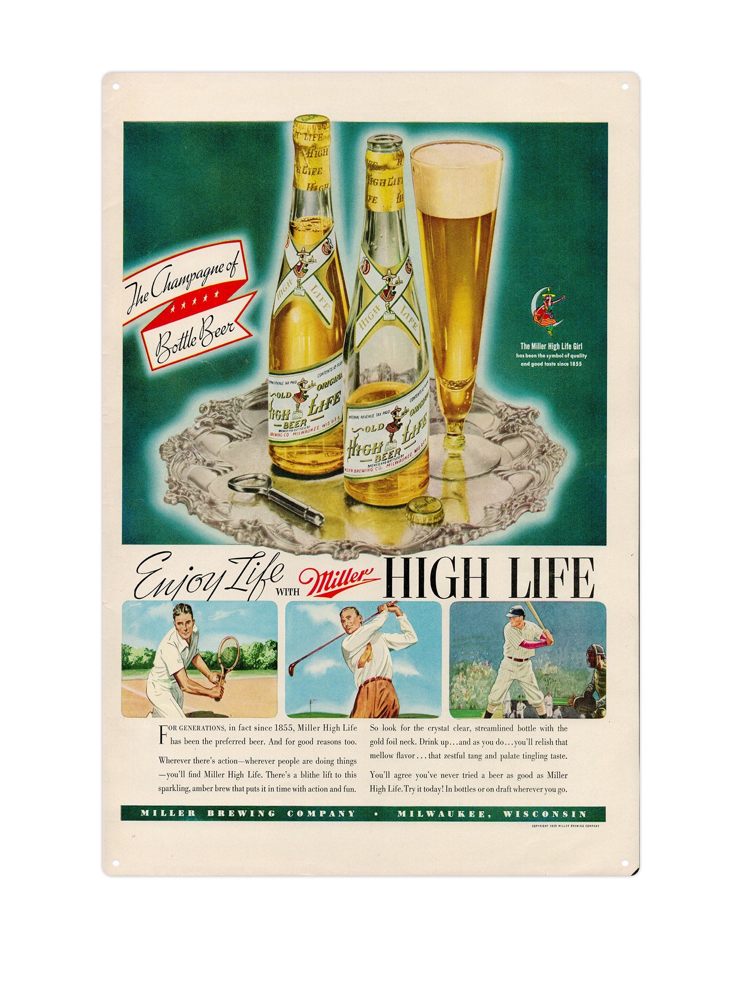 "Miller High Life"