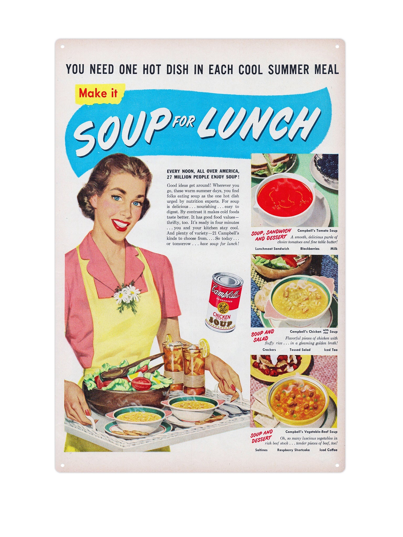 "Campells Soup for lunch"