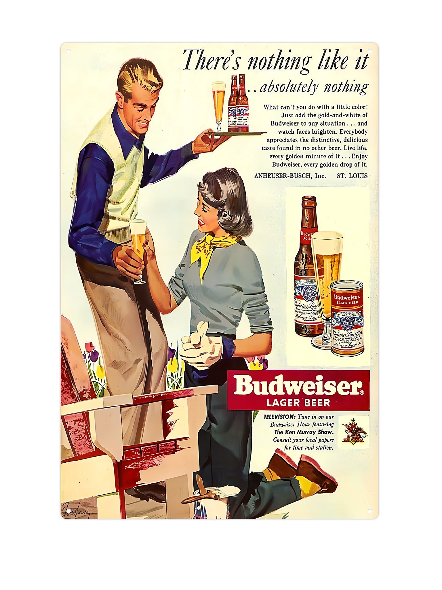 "Budweiser There's Nothing Like it"