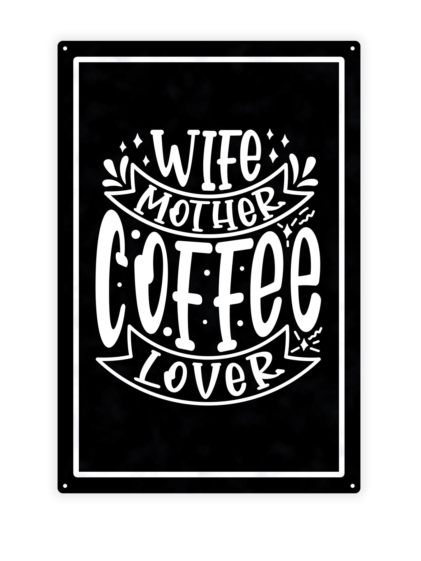 Wife mother coffee lover - Cafe Bord