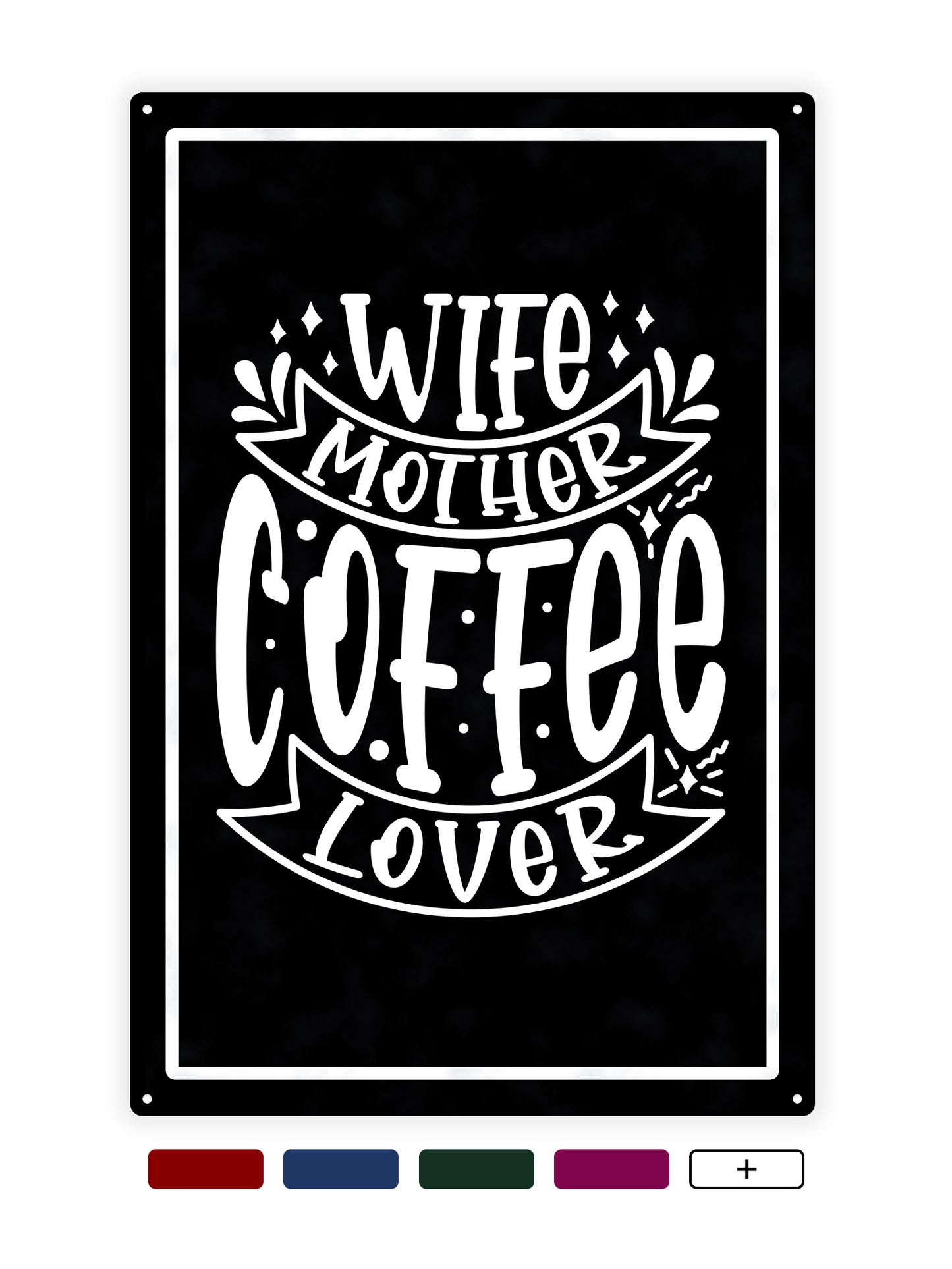 Wife mother coffee lover - Cafe Bord