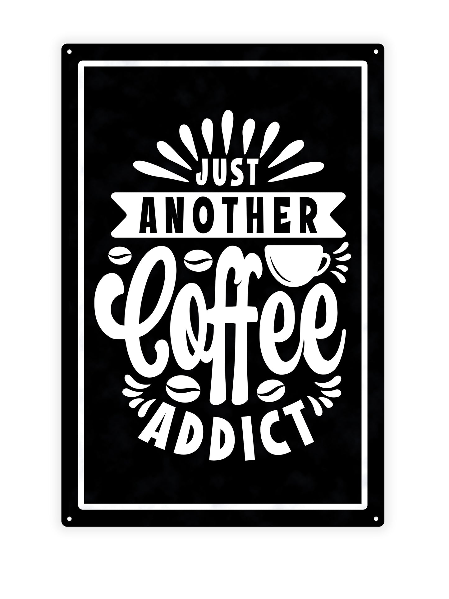 Just another coffee addict 2 - Cafe sign