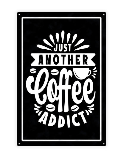 Just another coffee addict 2 - Cafe sign