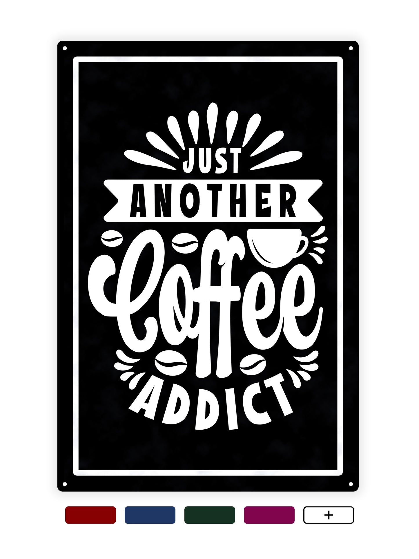 Just another coffee addict 2 - Cafe sign