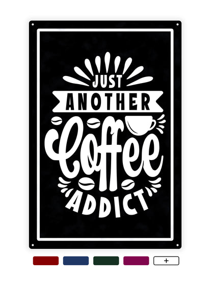 Just another coffee addict 2 - Cafe sign