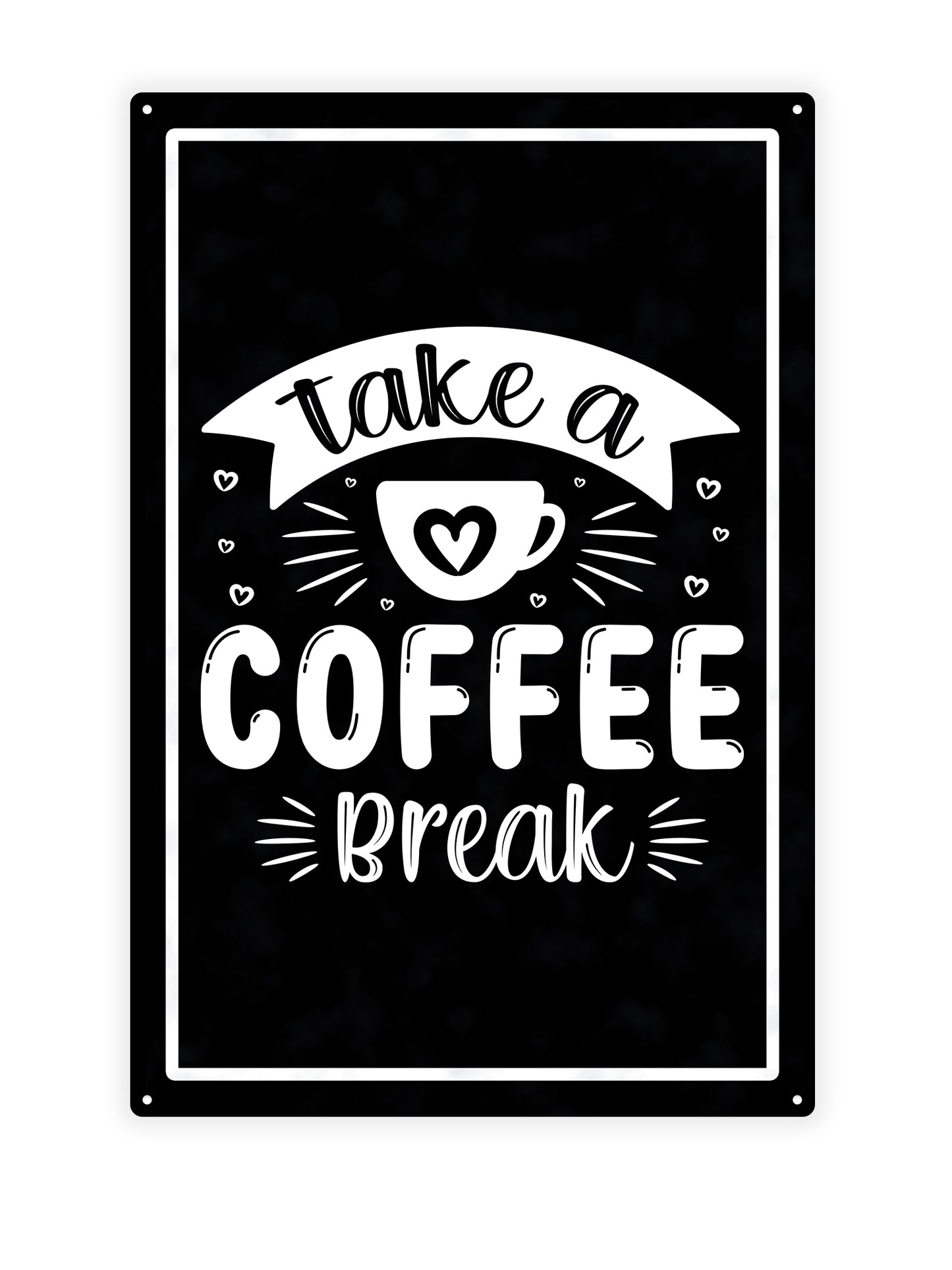 Take a coffee break - Cafe sign