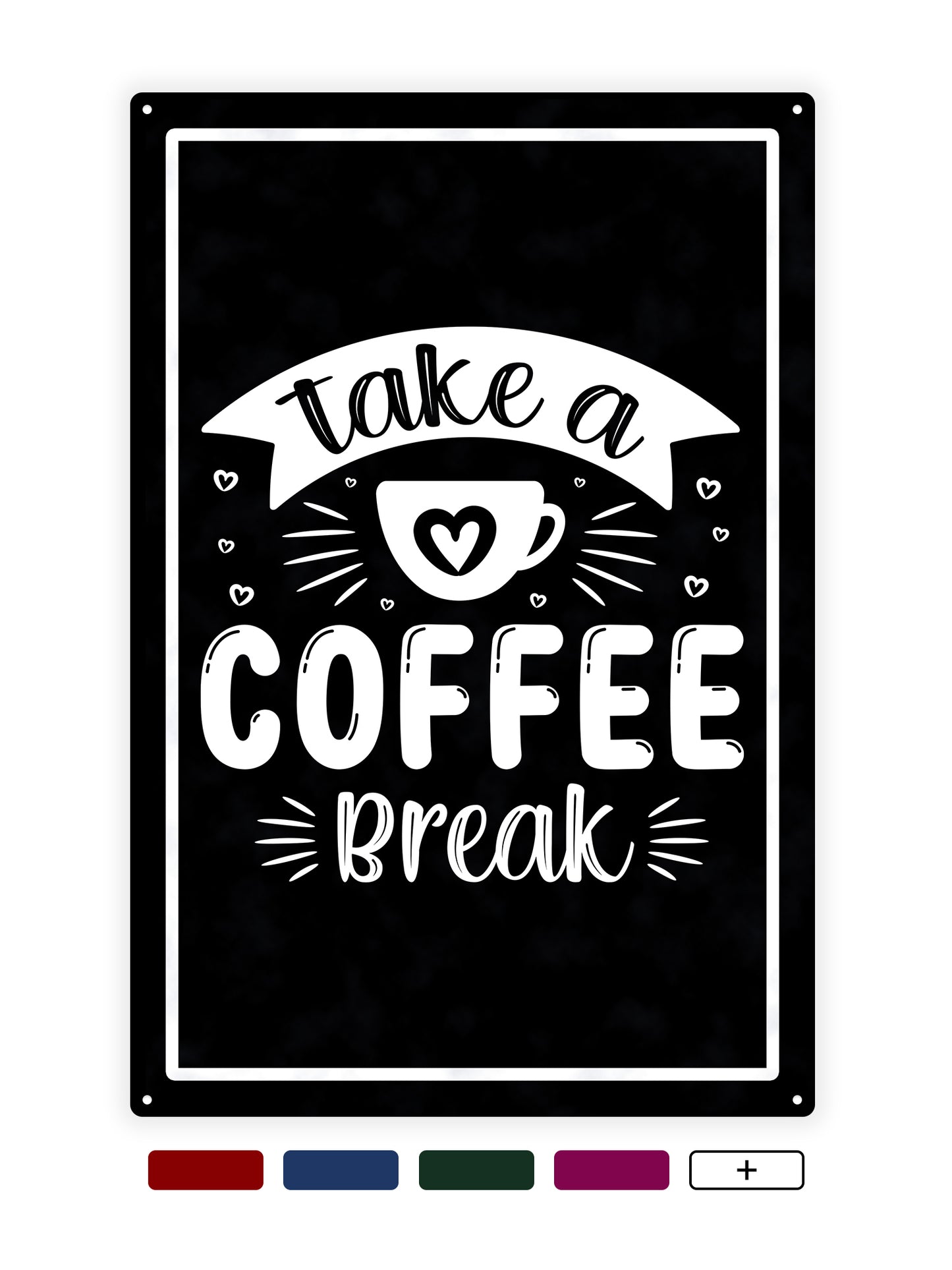 Take a coffee break - Cafe sign