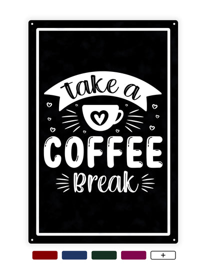 Take a coffee break - Cafe sign