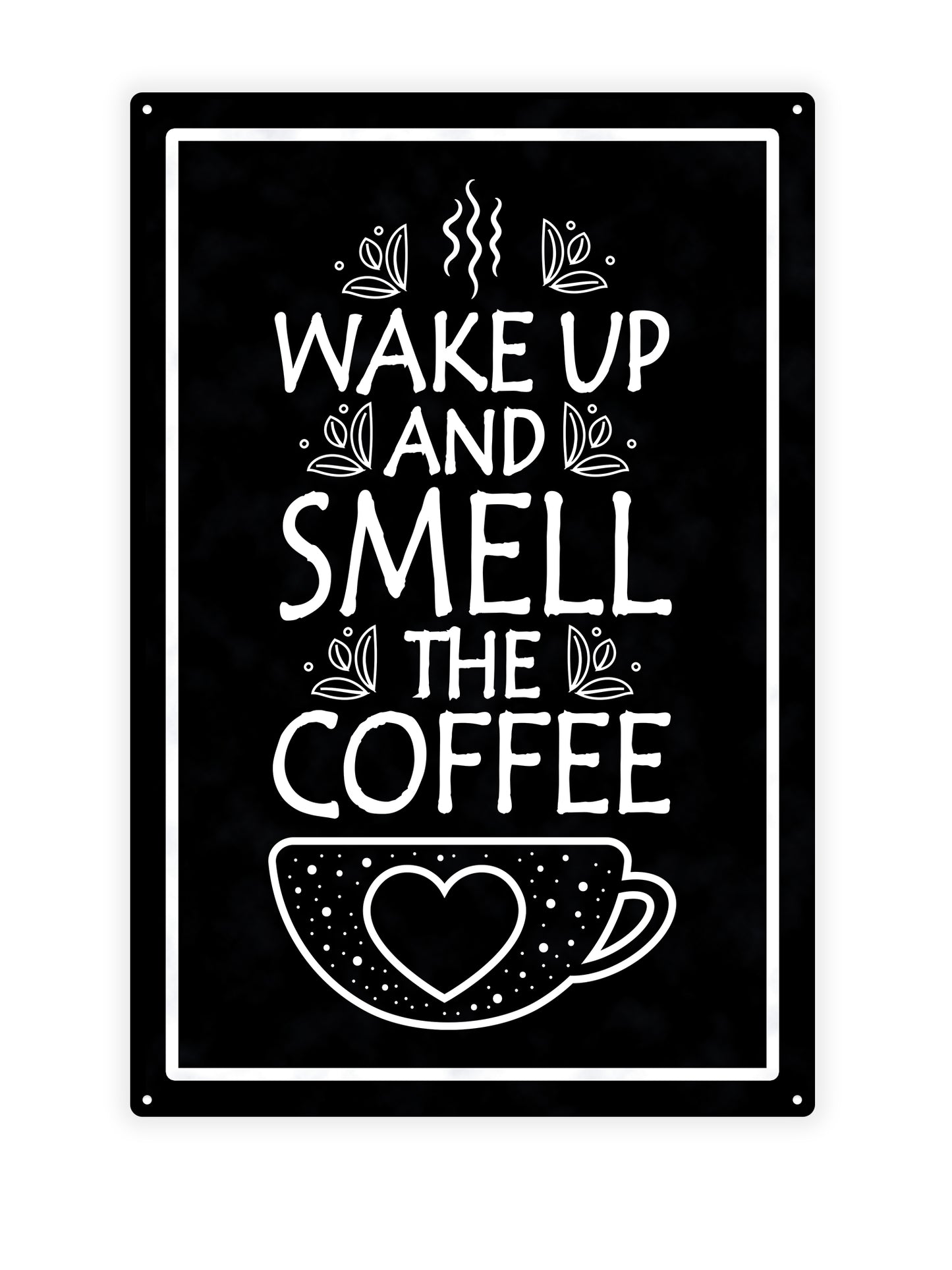 Wake up and smell the coffee - Cafe sign 