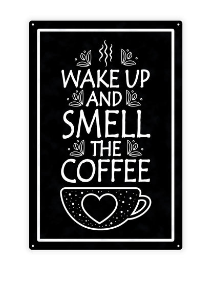 Wake up and smell the coffee - Cafe sign 