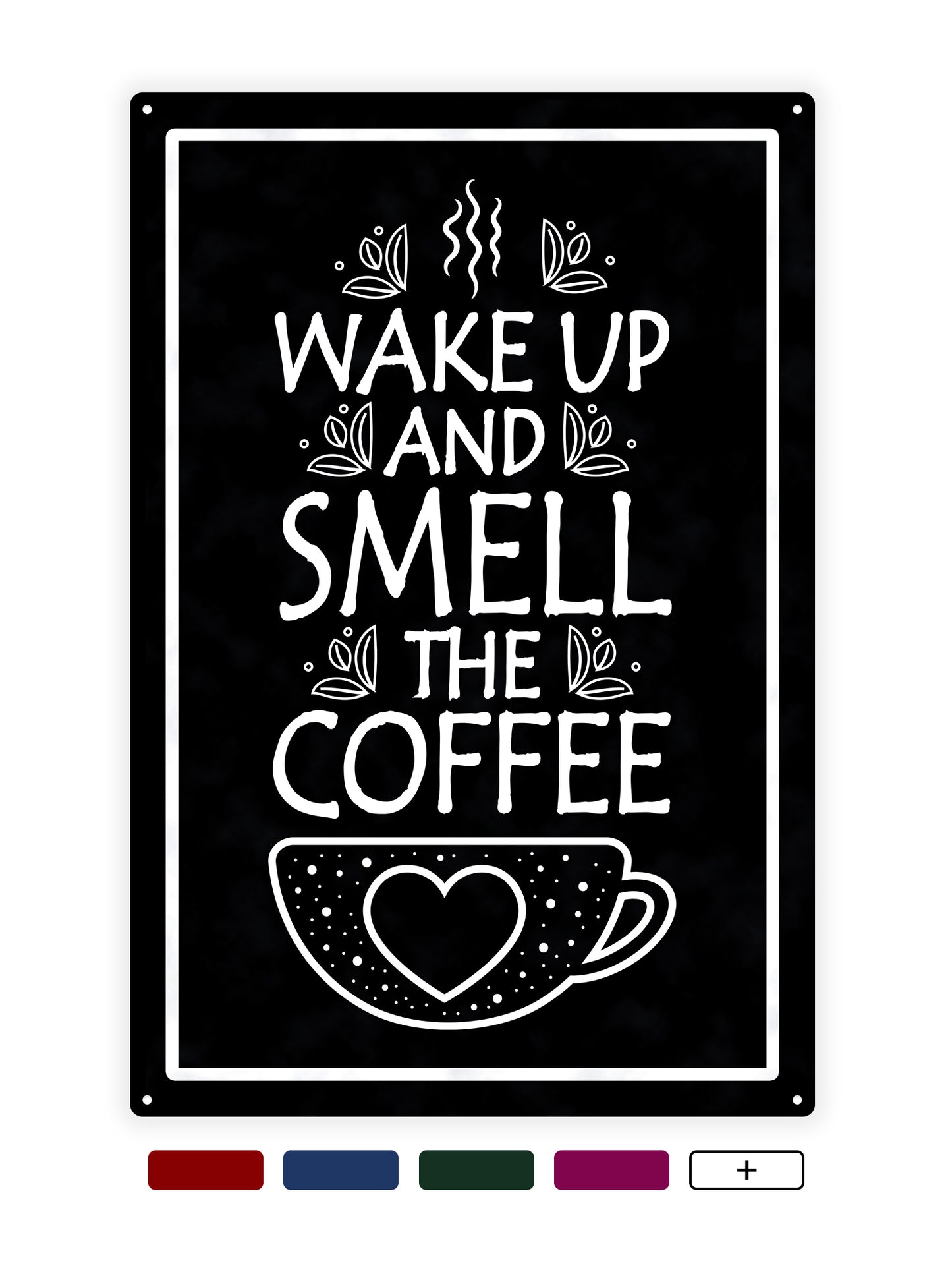 Wake up and smell the coffee - Cafe sign 