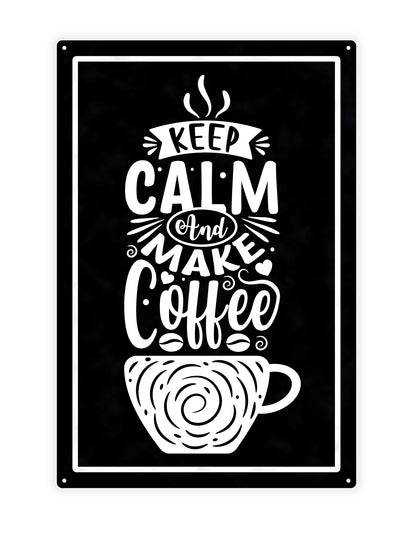 Keep calm and make coffee - Cafe sign 