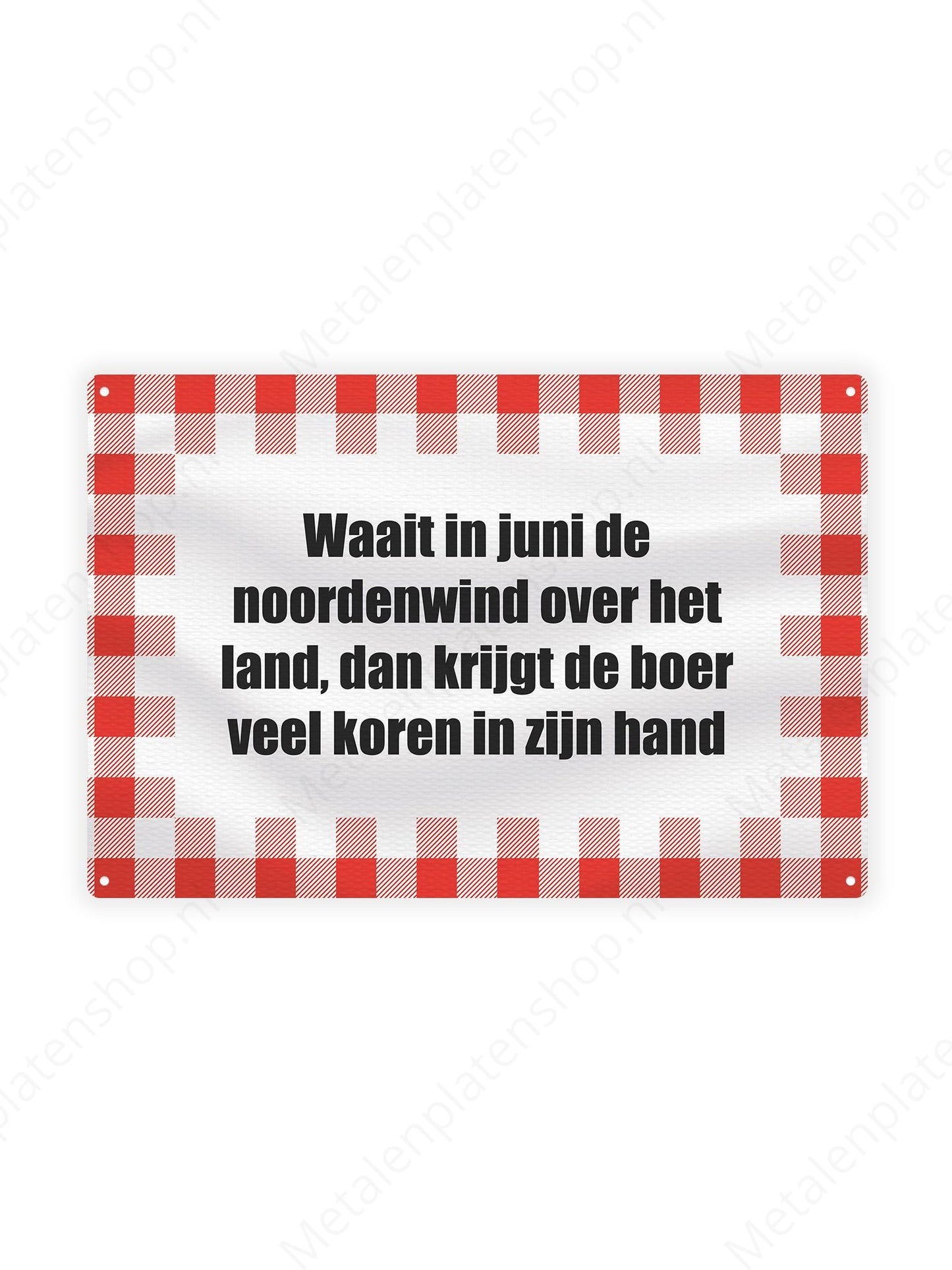 If the north wind blows over the land in June, the farmer will receive much corn in his hand - Texts for Farmers - Metal Wall Sign 